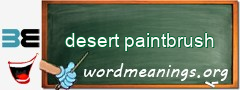 WordMeaning blackboard for desert paintbrush